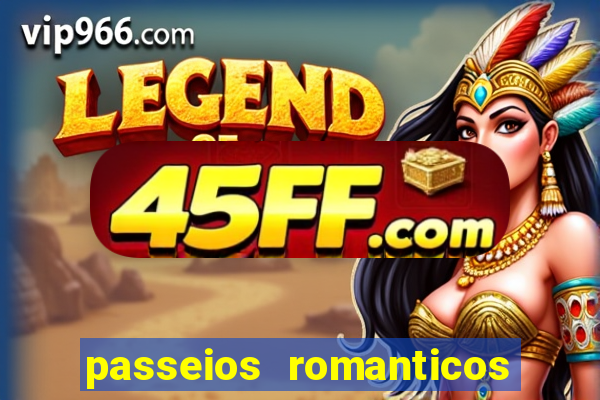 passeios romanticos em sp